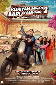 Kuriyan Jawan Baapu Preshaan 2 (2025)
